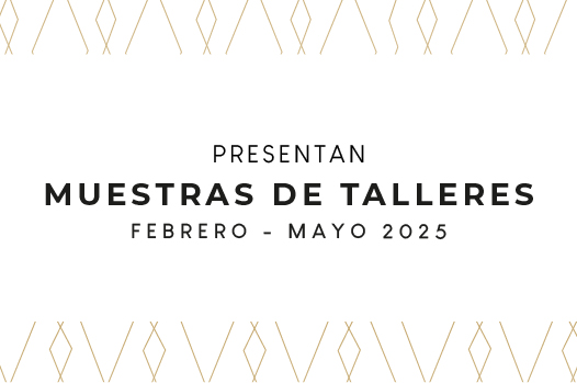 Invitan a las Muestra de talleres artísticos febrero - mayo 2025