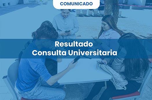 Comunicado: Resultados de la Consulta Universitaria