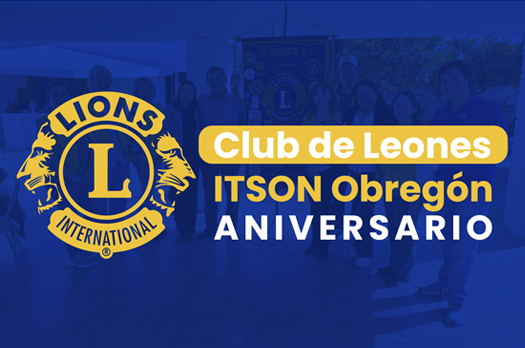 ​Celebra Club de Leones ITSON su décimo aniversario
